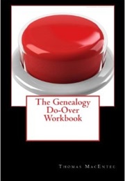 The Genealogy Do-Over Workbook (Thomas Macentee)