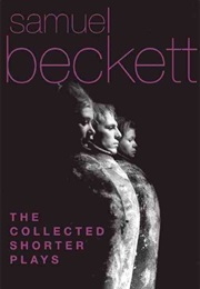 Collected Shorter Plays (Samuel Beckett)