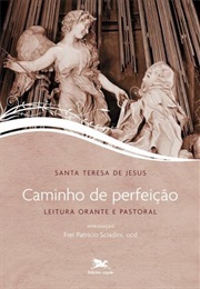 Caminho De Perfeição (Santa Teresa De Ávila)