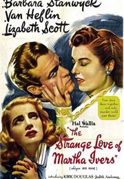 The Strange Love of Martha Ivers (Milestone)