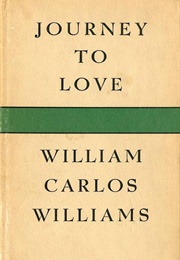 Journey to Love (William Carlos Williams)