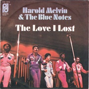 The Love I Lost - Harold Melvin &amp; the Blue Notes