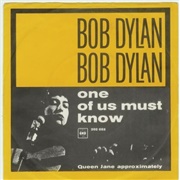 One of Us Must Know (Sooner or Later) - Bob Dylan