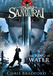 Young Samurai Ring of Water (Chris Bradford)