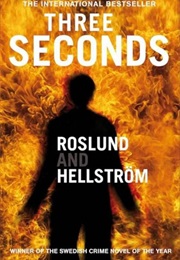 Three Seconds (Anders Roslund &amp; Borge Hellstrom)