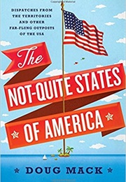 The Not Quite States of America (Doug MacK)