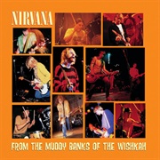 From the Muddy Banks of the Wishkah (Nirvana, 1996)