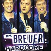 Hardcore - Jim Breuer