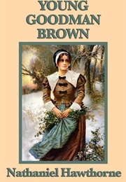 &quot;Young Goodman Brown&quot; (Nathaniel Hawthorne)