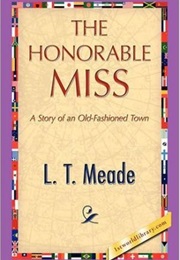 The Honorable Miss (L. T. Meade)