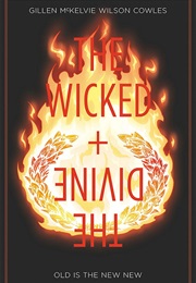 The Wicked + the Divine, Vol. 8: Old Is the New New (Kieron Gillen)