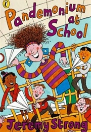 Pandemonium at School (Jeremy Strong)