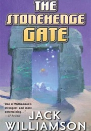 The Stonehenge Gate (Williamson, Jack)