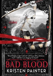 Bad Blood (Kristen Painter)