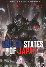 United States of Japan (Peter Tieryas)