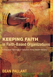 Keeping Faith in Faith-Based Organizations (Dean Pallant)