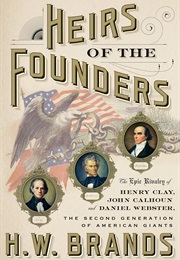 Heirs of the Founders (H. W. Brands)