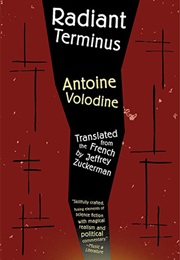 Radiant Terminus (Antoine Volodine)