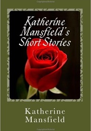 Collected Short Stories (Katherine Mansfiled)