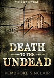 Death to the Undead (Pembroke Sinclair)