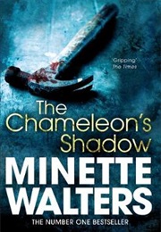 The Chameleon&#39;s Shadow (Minette Walters)