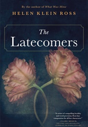 The Latecomers (Helen Klein Ross)