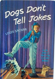 Dogs Don&#39;t Tell Jokes (Louis Sachar)