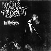 Minor Threat : In My Eyes