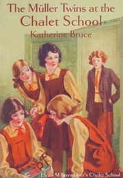 The Muller Twins at the Chalet School (Katherine Bruce)