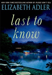 Last to Know (Elizabeth Adler)