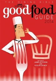 The Age Good Food Guide 2014 (Janne Aplegren and Roslyn Grundy)