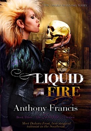 Liquid Fire (Anthony Francis)