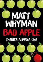 Bad Apple (Matt Whyman)