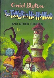 The Tower in Ho-Ho Wood (Enid Blyton)