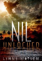 Nil Unlocked (Lynne Matson)