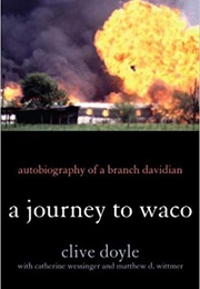 A Journey to Waco (Clive Doyle, Catherine Wessinger and Matthew D. W)