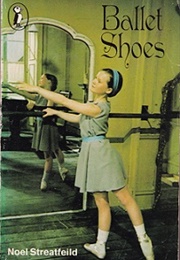 Ballet Shoes (Noel Streatfeild)