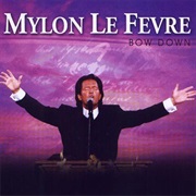 Mylon Lefevre - Bow Down