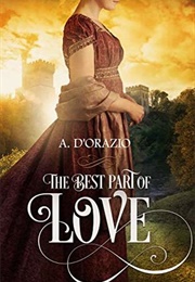 The Best Part of Love (Amy D&#39;Orazio)
