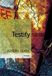 Testify (Joseph Lease)