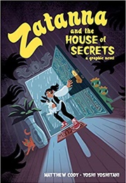 Zatanna and the House of Secrets (Matthew Cody)