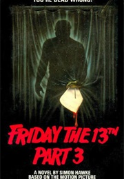 Friday the 13th Part 3 (Simon Hawke)