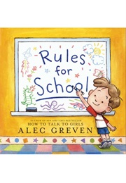 Rules for School (Alex Greven)