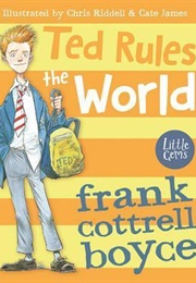 Ted Rules the World (Frank Cottrell Boyce)