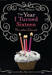 The Year I Turned Sixteen (Diane Schwemm)