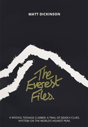 The Everest Files (Matt Dickinson)