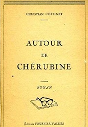 Autour De Chérubine (Christian Coffinet)