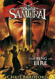 Young Samurai Ring of Fire (Chris Bradford)