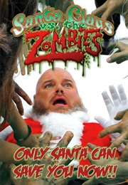 Santa Clause vs. the Zombies (2010)