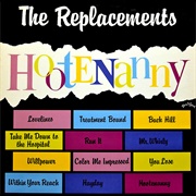 The Replacements - Hootenanny